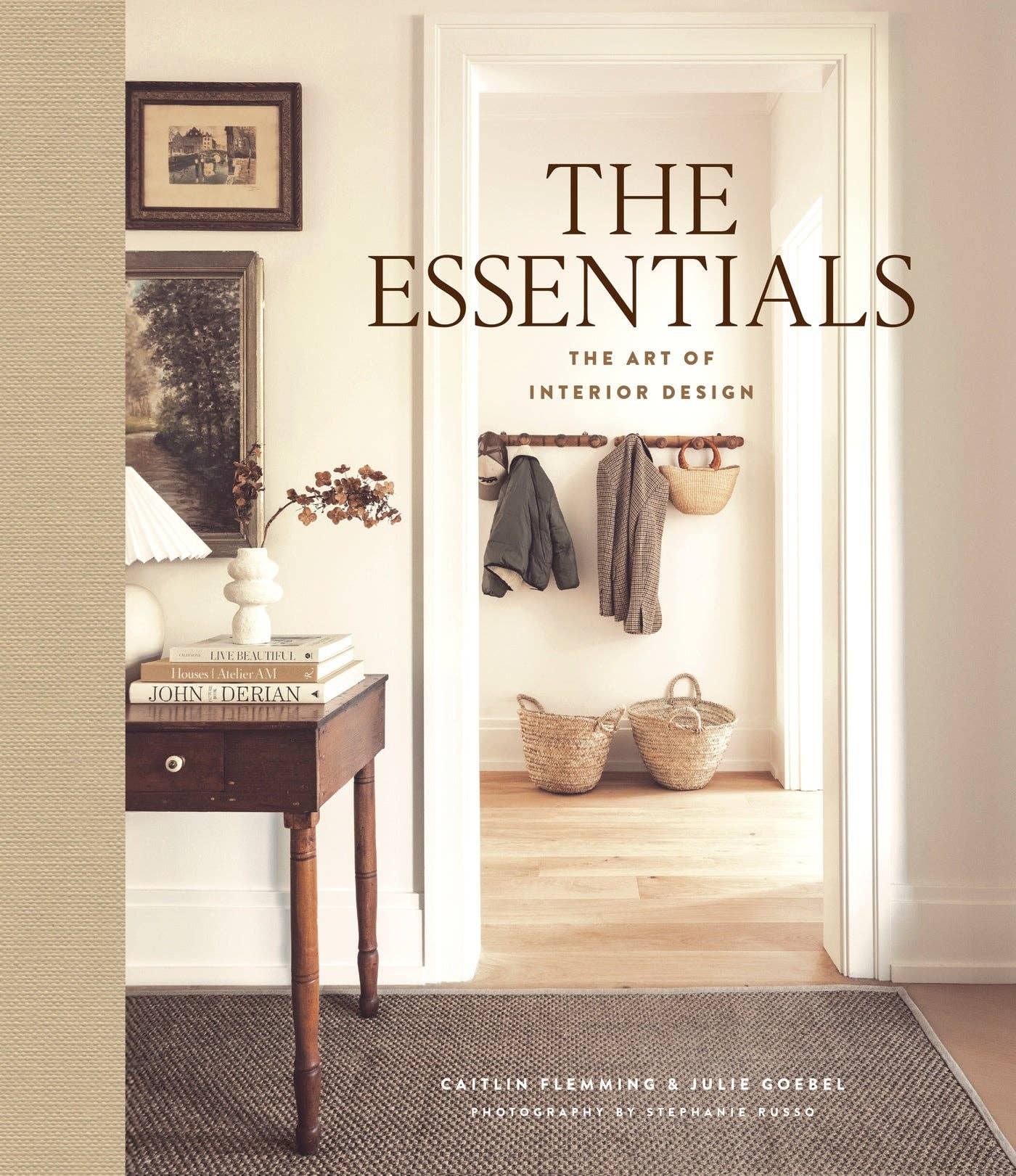 The Essentials: The Art of Interior Design - Hardback