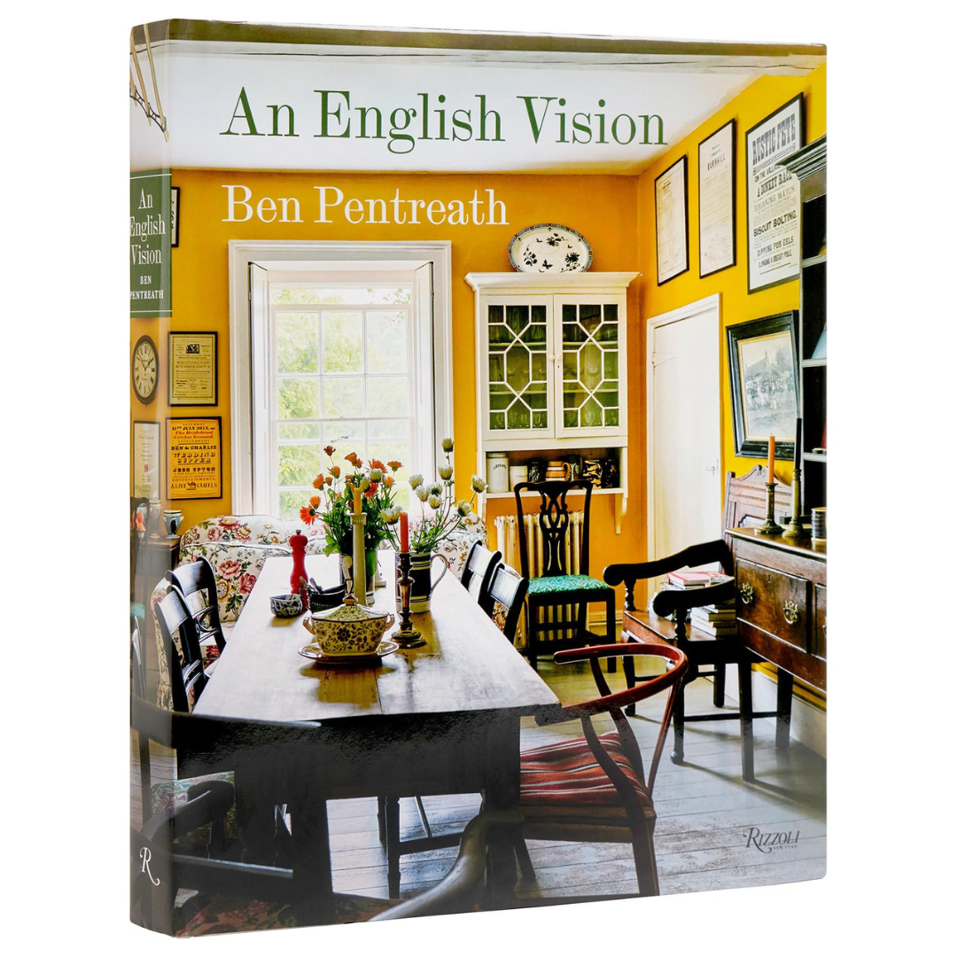 An English Vision - Ben Pentreath