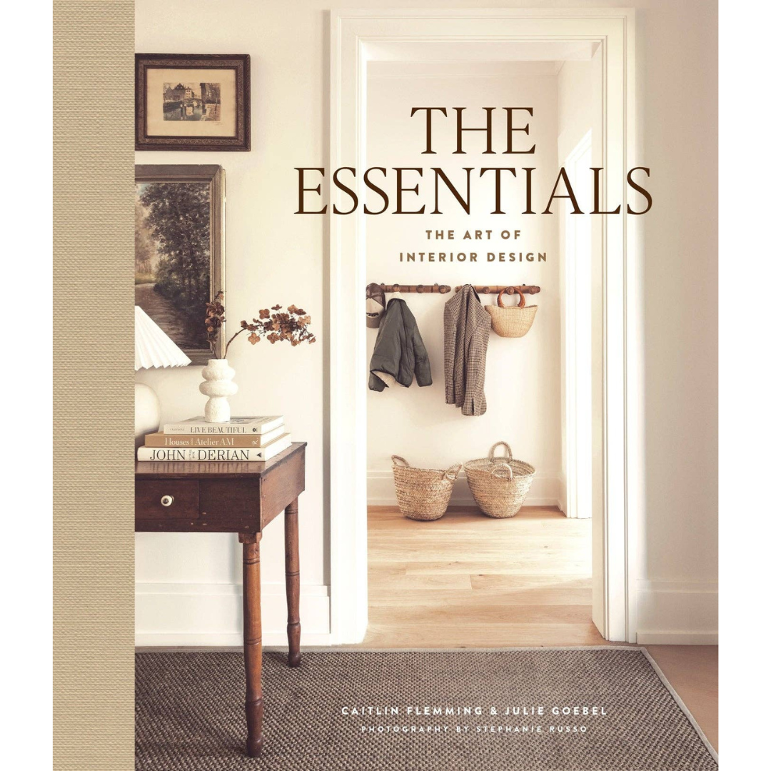 The Essentials: The Art of Interior Design - Hardback