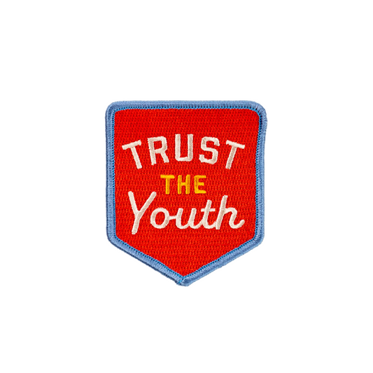 Trust The Youth Embroidered Patch